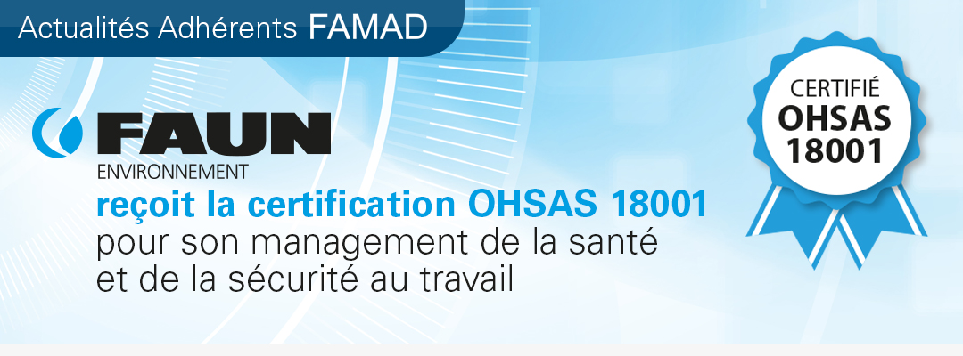 FAUN Environnement certifié OHSAS 18001 pour la sécurité au travail